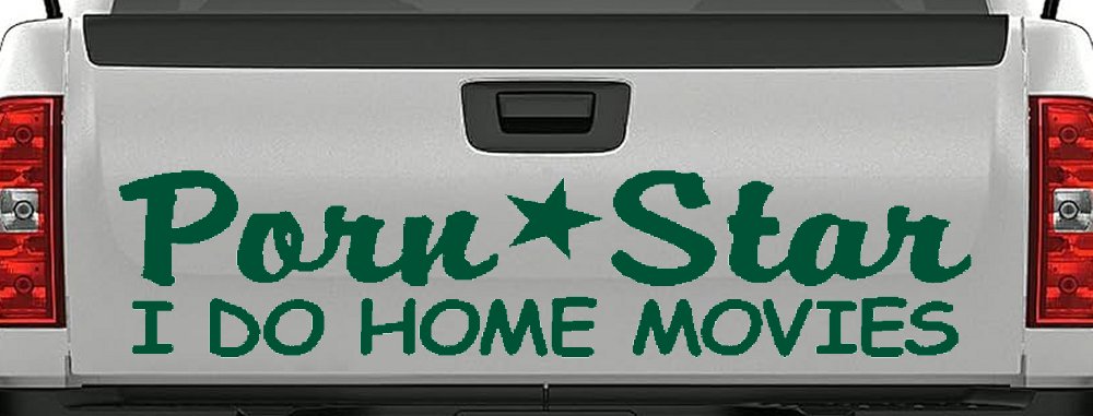 Porn Star I Do Home Movies Funny Car or Truck Window Decal Sticker