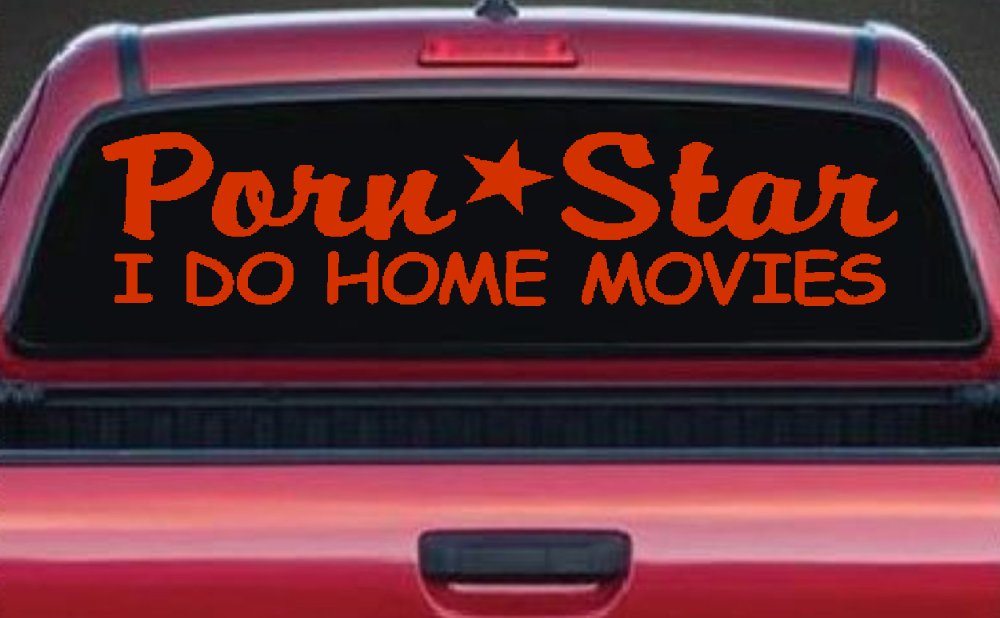 Porn Star I Do Home Movies Funny Car or Truck Window Decal Sticker (Orange Red)