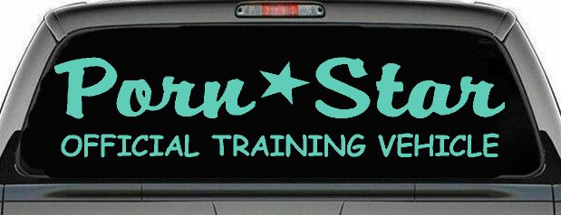 Porn Star Official Training Vehicle Funny Car or Truck Window Decal Sticker