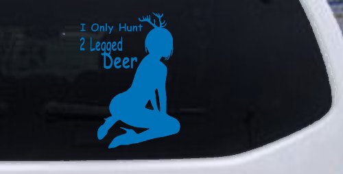 I Only Hunt 2 Legged Deer Car or Truck Window Decal Sticker (Sky Blue)