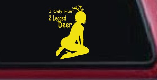 I Only Hunt 2 Legged Deer Car or Truck Window Decal Sticker (Yellow)
