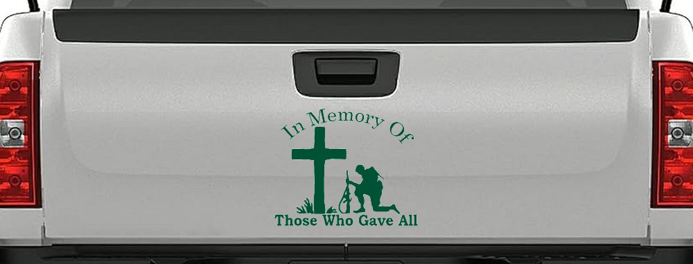 In Memory Of Those Who Gave All Soldier at Cross Military Car or Truck Window Decal Sticker (Dark Green)