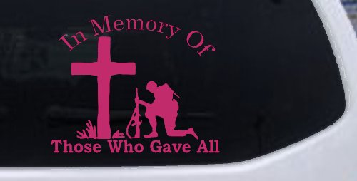In Memory Of Those Who Gave All Soldier at Cross Military Car or Truck Window Decal Sticker