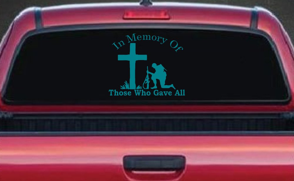 In Memory Of Those Who Gave All Soldier at Cross Military Car or Truck Window Decal Sticker