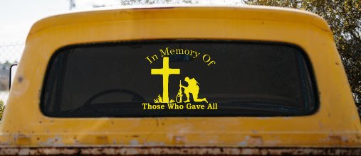 In Memory Of Those Who Gave All Soldier at Cross Military Car or Truck Window Decal Sticker
