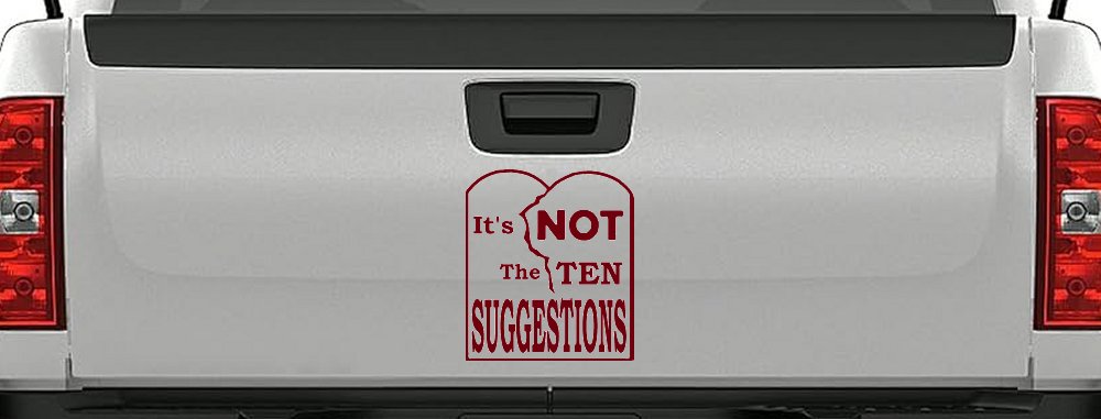 It's Not The 10 Suggestions Ten Commandments Christian Car or Truck Window Decal Sticker