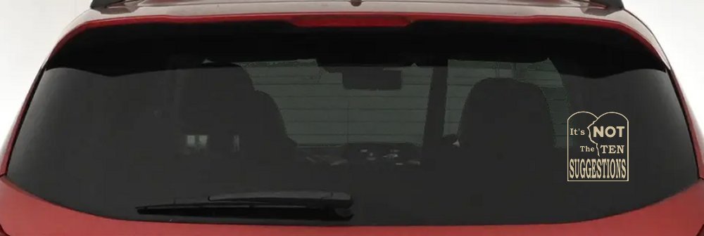 It's NOT The Ten Suggestions Car or Truck Vinyl Window Decal Sticker (Desert Sand)