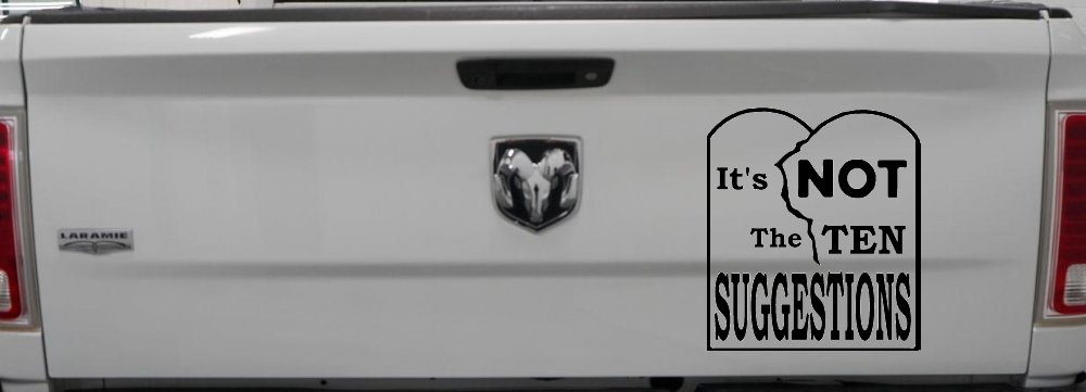 It's Not The 10 Suggestions Ten Commandments Christian Car or Truck Window Decal Sticker