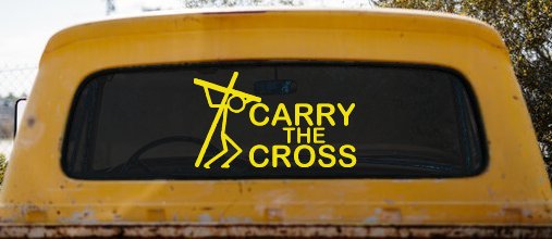 Carry The Cross Christian Car or Truck Window Decal Sticker