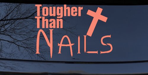 Tougher Than Nails Cross Christian Car or Truck Window Decal Sticker (Coral)