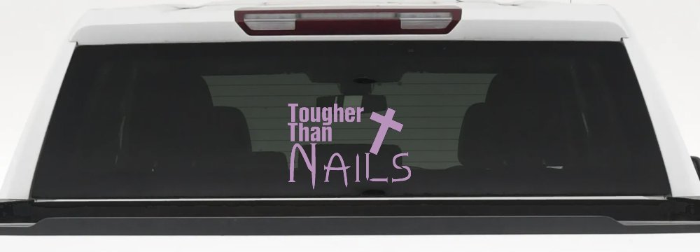 Tougher Than Nails Cross Christian Car or Truck Window Decal Sticker (Lilac)