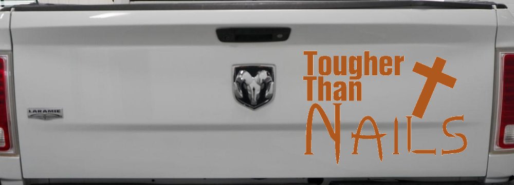 Tougher Than Nails Cross Christian Car or Truck Window Decal Sticker (Nut Brown)
