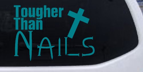 Tougher Than Nails Cross Christian Car or Truck Window Decal Sticker (Turquoise Blue)