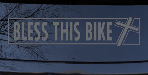 Bless This Bike Christian Biker Car or Truck Window Decal Sticker (Silver)