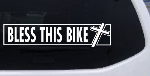 Bless This Bike Christian Biker Car or Truck Window Decal Sticker (White)