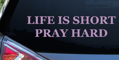 Life is Short Pray Hard Christian Car or Truck Window Decal Sticker (Lilac)