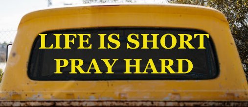 Life is Short Pray Hard Christian Car or Truck Window Decal Sticker (Yellow)