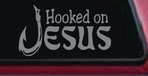 Hooked On Jesus with Fish Hook Christian Car or Truck Window Decal Sticker