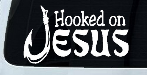 Hooked On Jesus with Fish Hook Christian Car or Truck Window Decal Sticker