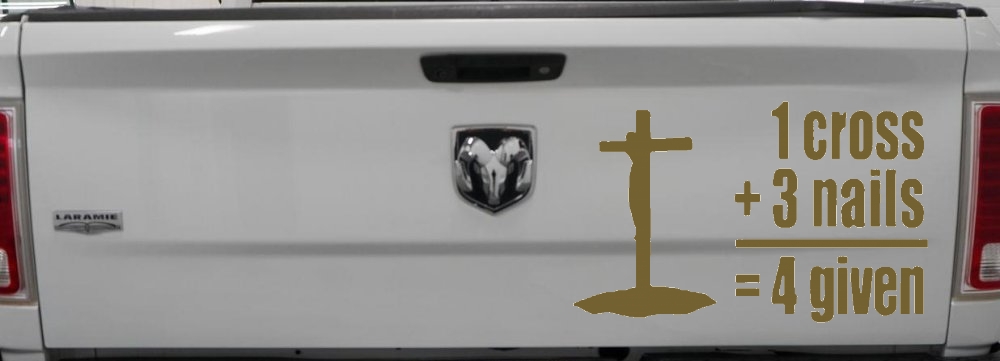 1 Cross Plus 3 Nails Equals Forgiven Christian Car or Truck Window Decal Sticker