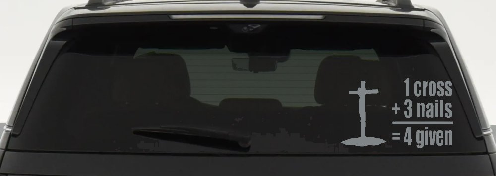 1 Cross Plus 3 Nails Equals Forgiven Christian Car or Truck Window Decal Sticker