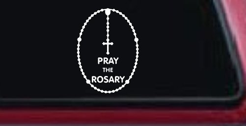 Pray The Rosary Christian Car Truck Window Vinyl Decal Sticker (White)
