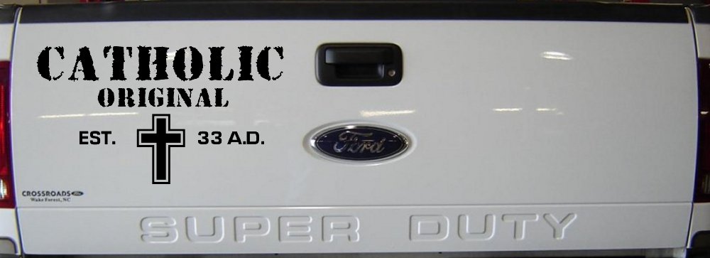 Catholic Original Est. 33 A.D. Christian Car or Truck Window Decal Sticker