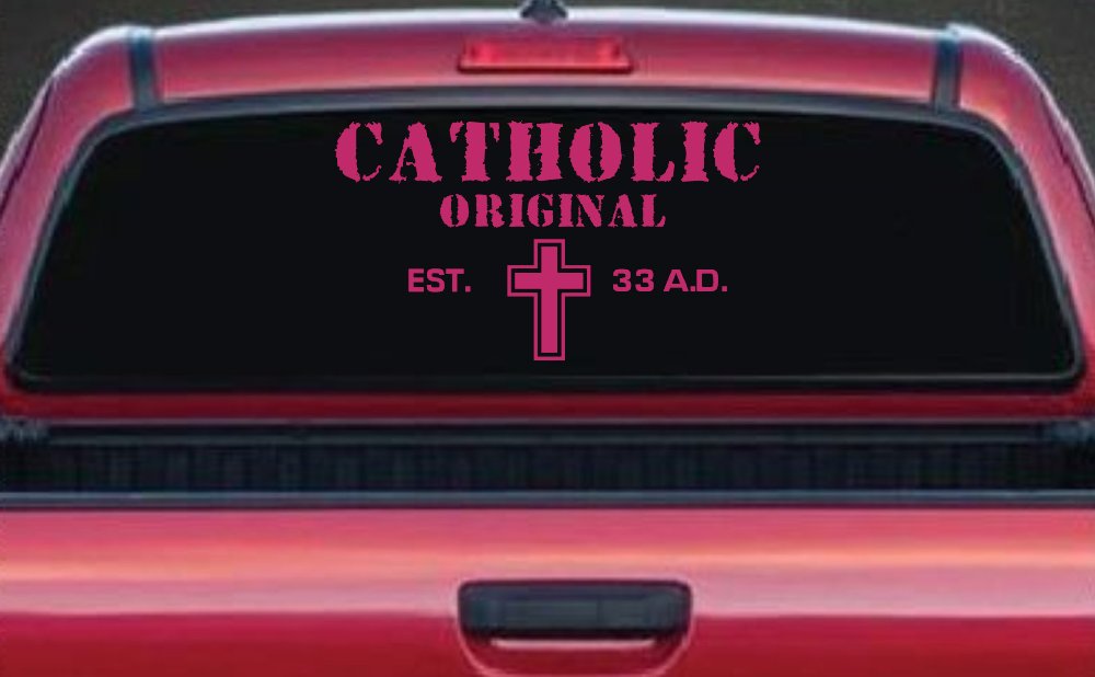 Catholic Original Est. 33 A.D. Christian Car or Truck Window Decal Sticker
