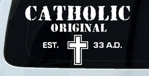 Catholic Original Est. 33 A.D. Christian Car or Truck Window Decal Sticker