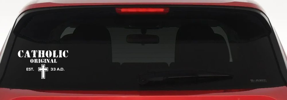 Catholic Original Est. 33 A.D. Christian Car or Truck Window Decal Sticker (White)