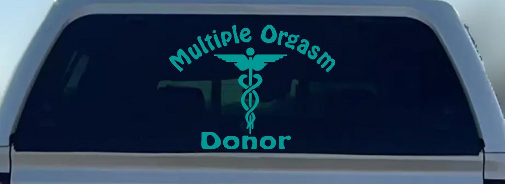 Multiple Orgasm Doner Funny Car or Truck Window Decal Sticker (Turquoise)