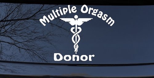 Multiple Orgasm Doner Funny Car or Truck Window Decal Sticker (White)