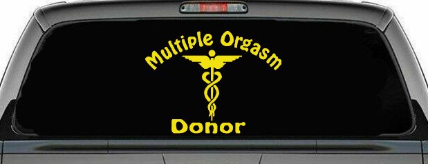 Multiple Orgasm Doner Funny Car or Truck Window Decal Sticker