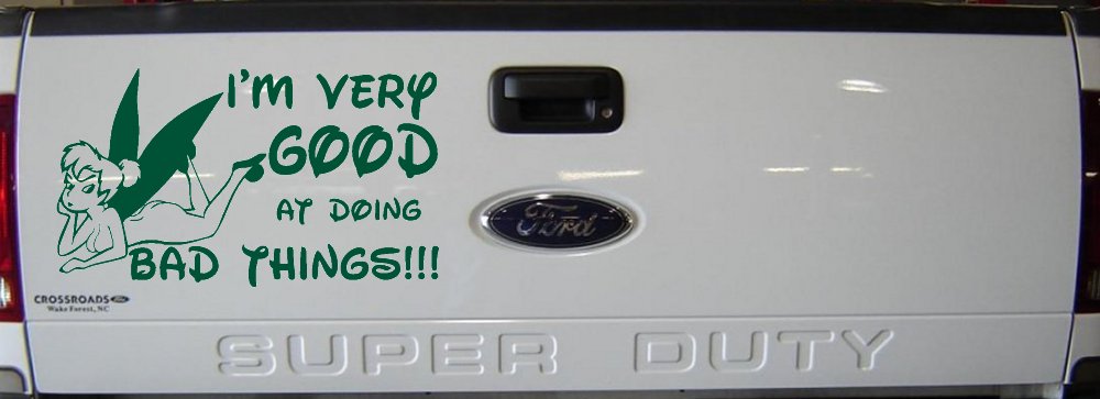 Im Very Good At Doing Bad Things  Car or Truck Vinyl Window Decal Sticker (Dark Green)