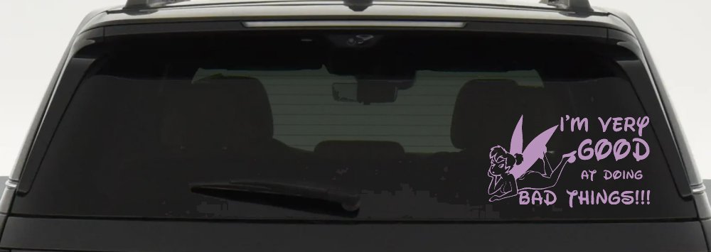 Tinkerbell Tinker Bell I'm Very Good at Doing Bad Things Funny Car or Truck Window Decal Sticker (Lilac)