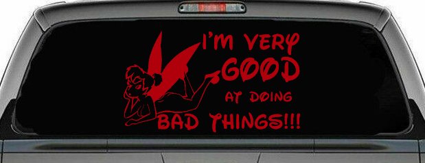 Tinkerbell Tinker Bell I'm Very Good at Doing Bad Things Funny Car or Truck Window Decal Sticker (Red)