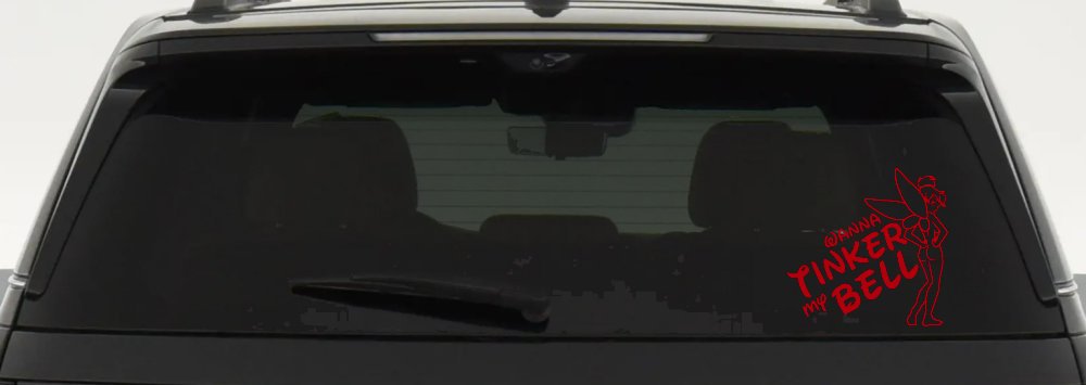 Wanna Tinker My Bell Tinkerbell Car or Truck Window Decal Sticker