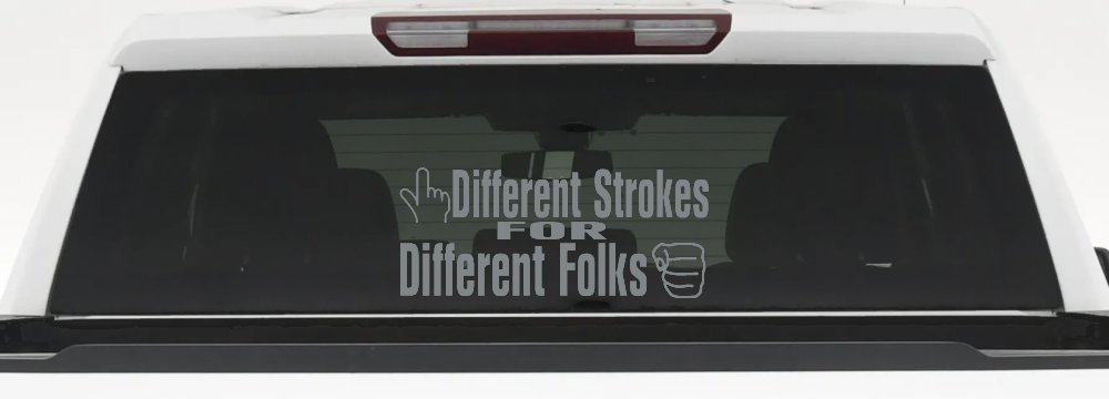 Different Strokes for Different Folks Funny Car or Truck Window Decal Sticker (Telegrey)