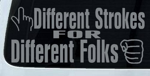 Different Strokes for Different Folks Funny Car or Truck Window Decal Sticker