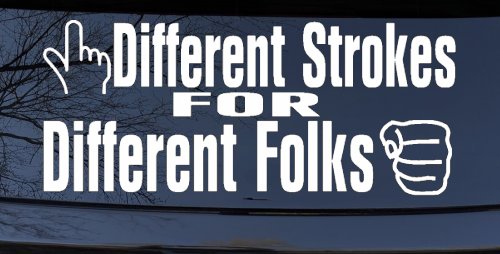 Different Strokes for Different Folks Funny Car or Truck Window Decal Sticker