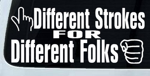 Different Strokes for Different Folks Funny Car or Truck Window Decal Sticker (White)