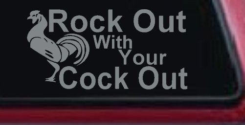 Rock Out With Your Cock Out Rooster Funny Car or Truck Window Decal Sticker