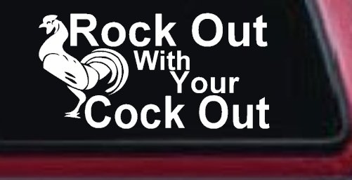 Rock Out With Your Cock Out Rooster Funny Car or Truck Window Decal Sticker
