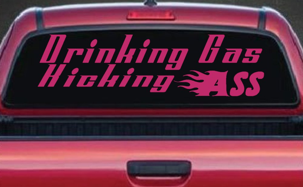 Drinking Gas Kicking Ass Racing Funny Car or Truck Window Decal Sticker (Hot Pink)