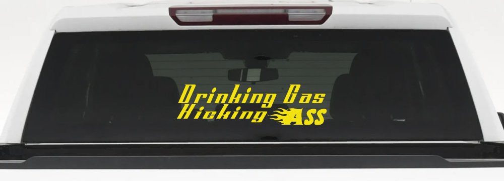 Drinking Gas Kicking Ass Racing Funny Car or Truck Window Decal Sticker (Yellow)