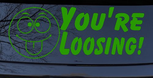 You're Loosing Smiley Face Racing Funny Car or Truck Window Decal Sticker (Lime)