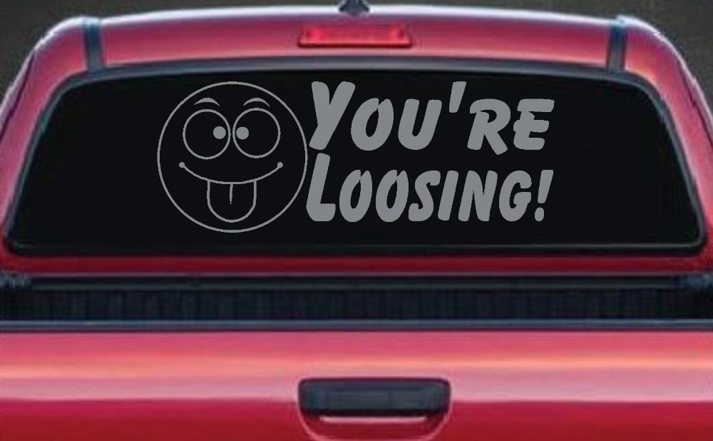 You're Loosing Smiley Face Racing Funny Car or Truck Window Decal Sticker