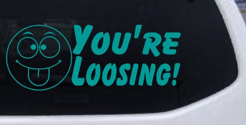 You're Loosing Smiley Face Racing Funny Car or Truck Window Decal Sticker