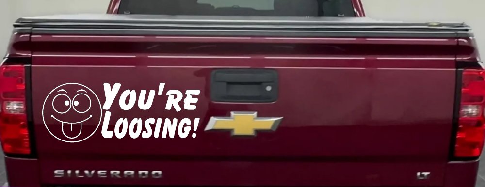 You're Loosing Smiley Face Racing Funny Car or Truck Window Decal Sticker