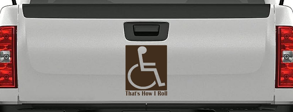 That's How I Roll Handicap Wheelchair Car or Truck Window Decal Sticker (Brown)